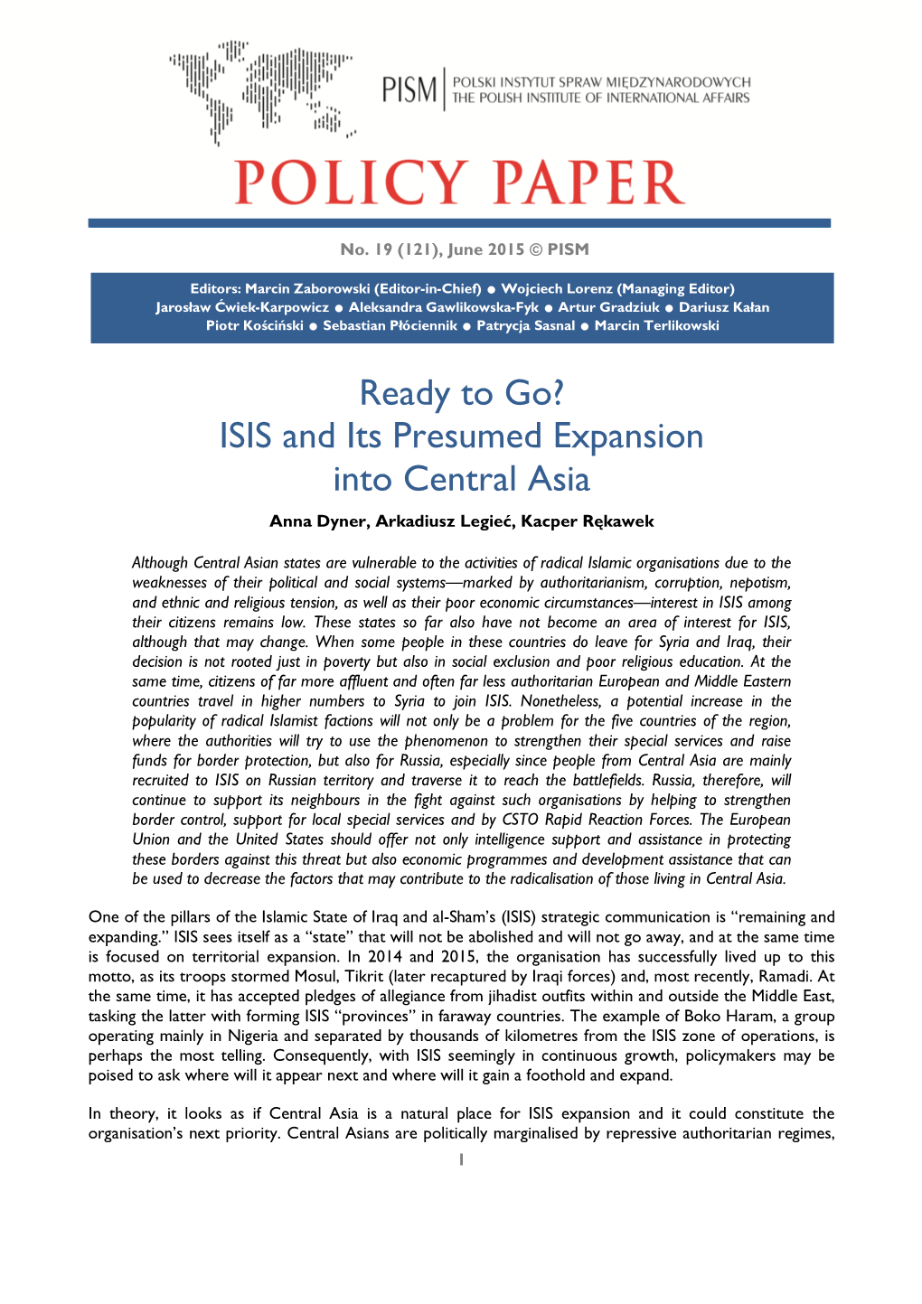 Ready to Go? ISIS and Its Presumed Expansion Into Central Asia Anna Dyner, Arkadiusz Legieć, Kacper Rękawek