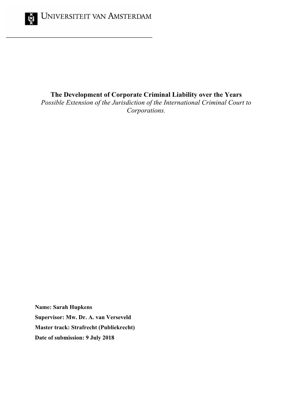 The Development of Corporate Criminal Liability Over the Years Possible Extension of the Jurisdiction of the International Criminal Court to Corporations