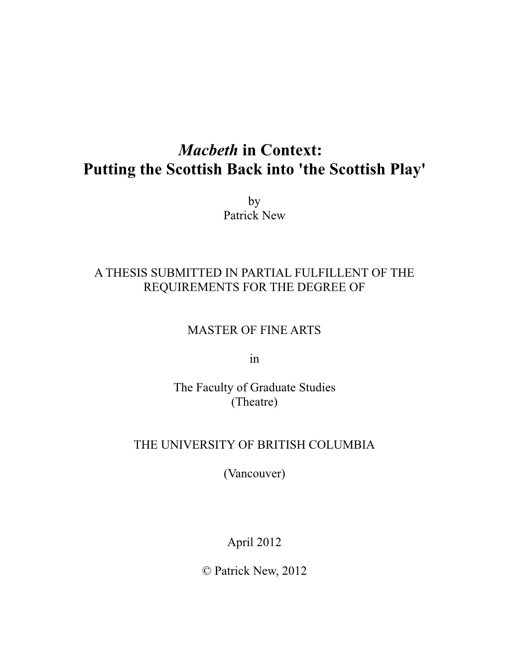 Macbeth in Context: Putting the Scottish Back Into 'The Scottish Play'