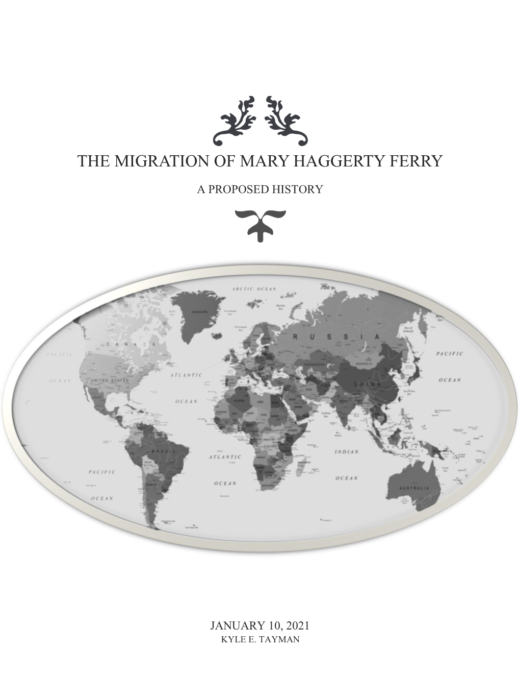 The Migration of Mary Haggerty Ferry