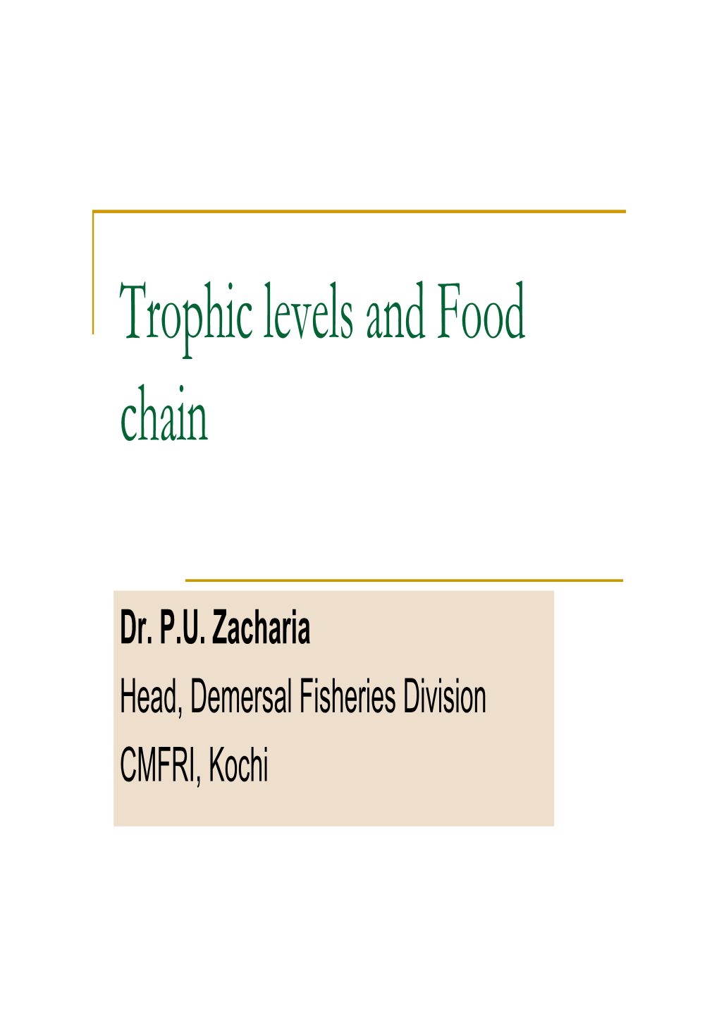 Trophic Levels and Food Chain