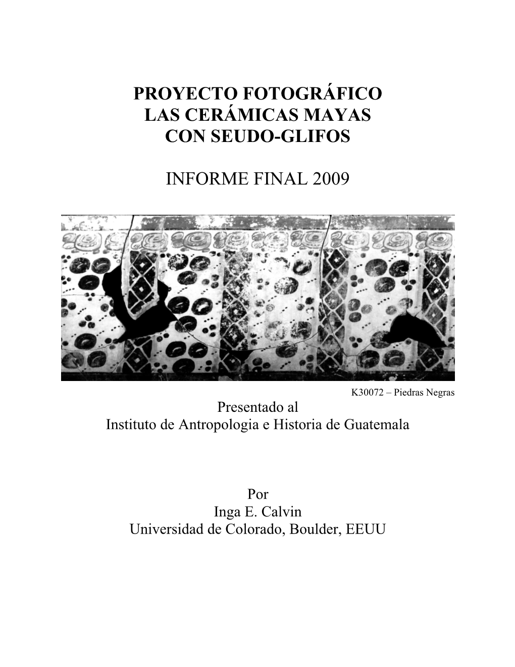 Proyecto Fotográfico Las Cerámicas Mayas Con Seudo-Glifos