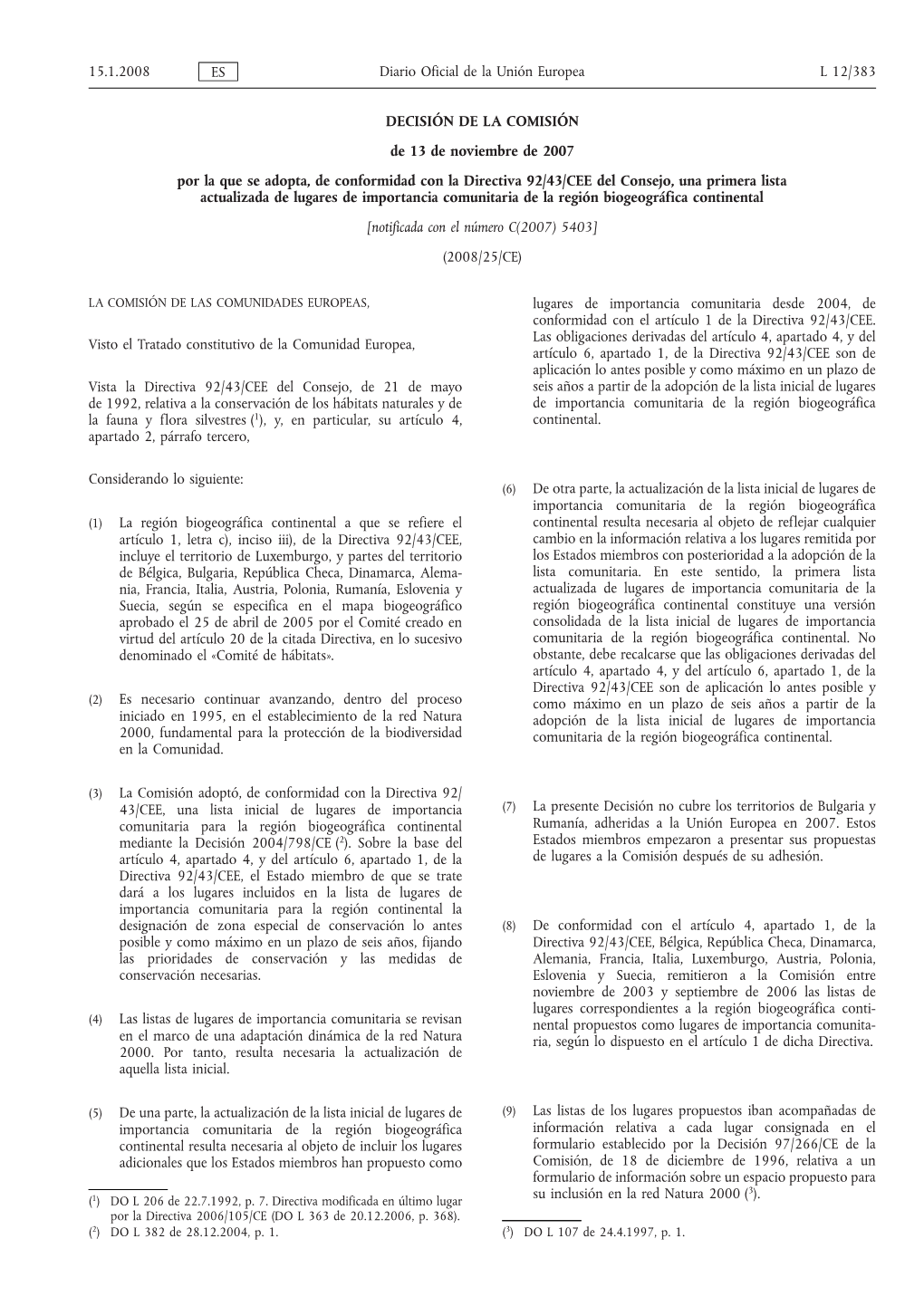 DECISIÓN DE LA COMISIÓN De 13 De Noviembre De 2007 Por La Que Se Adopta, De Conformidad Con La Directiva 92/43/CEE Del Consejo