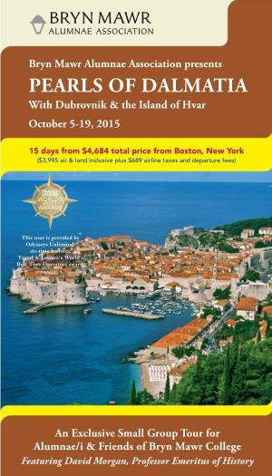 PEARLS of DALMATIA with Dubrovnik & the Island of Hvar October 5-19, 2015