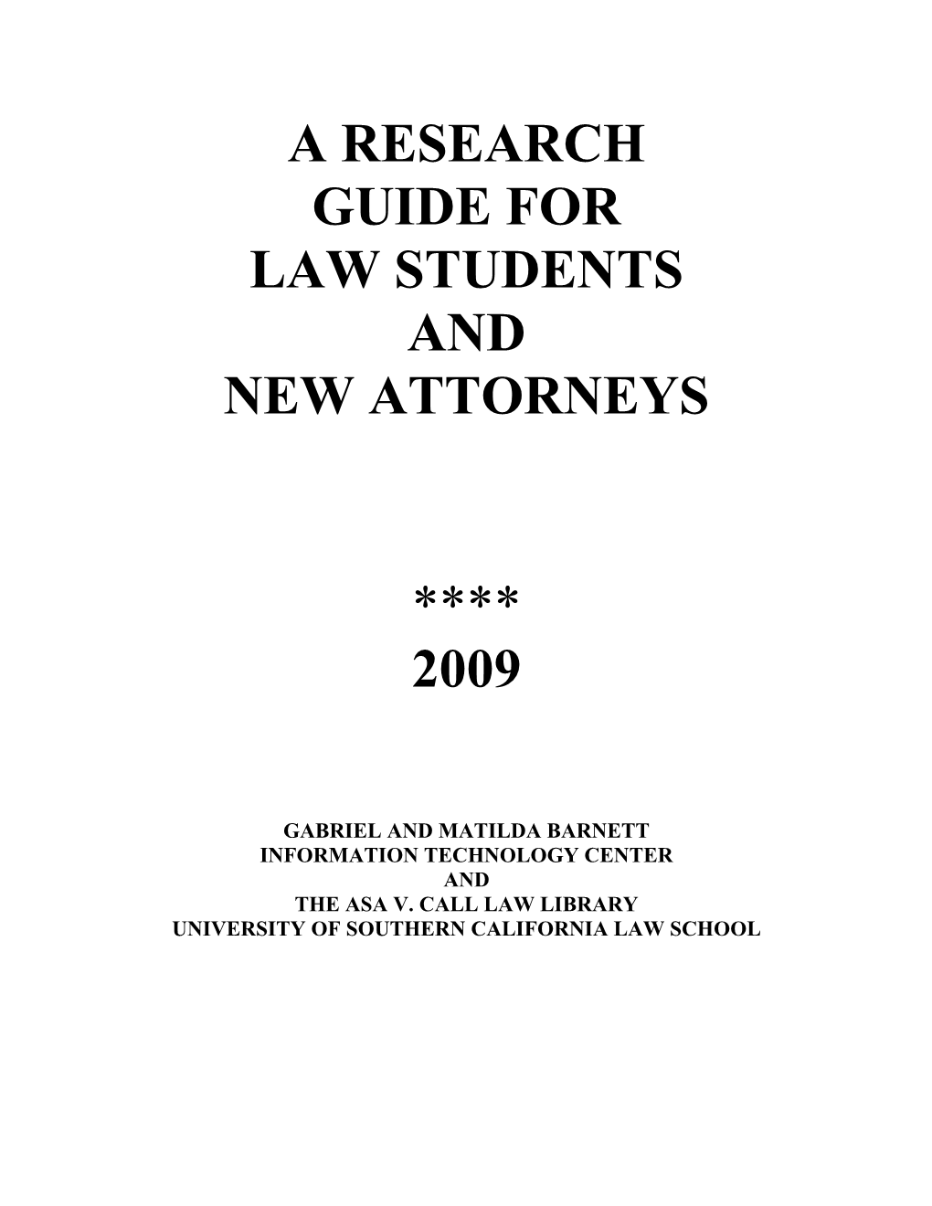 A Research Guide for Law Students and New Attorneys