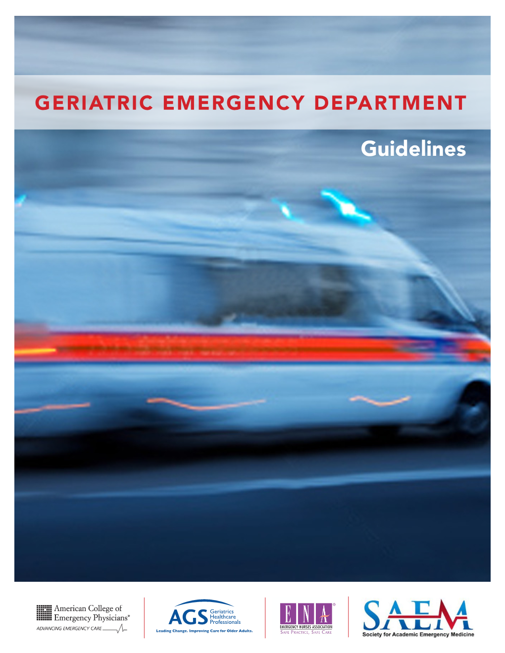 Guidelines the GERIATRIC EMERGENCY DEPARTMENT GUIDELINES