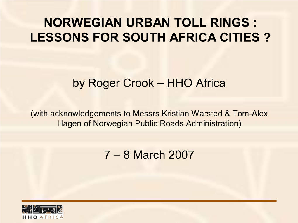 Norwegian Urban Toll Rings : Lessons for South Africa Cities ?