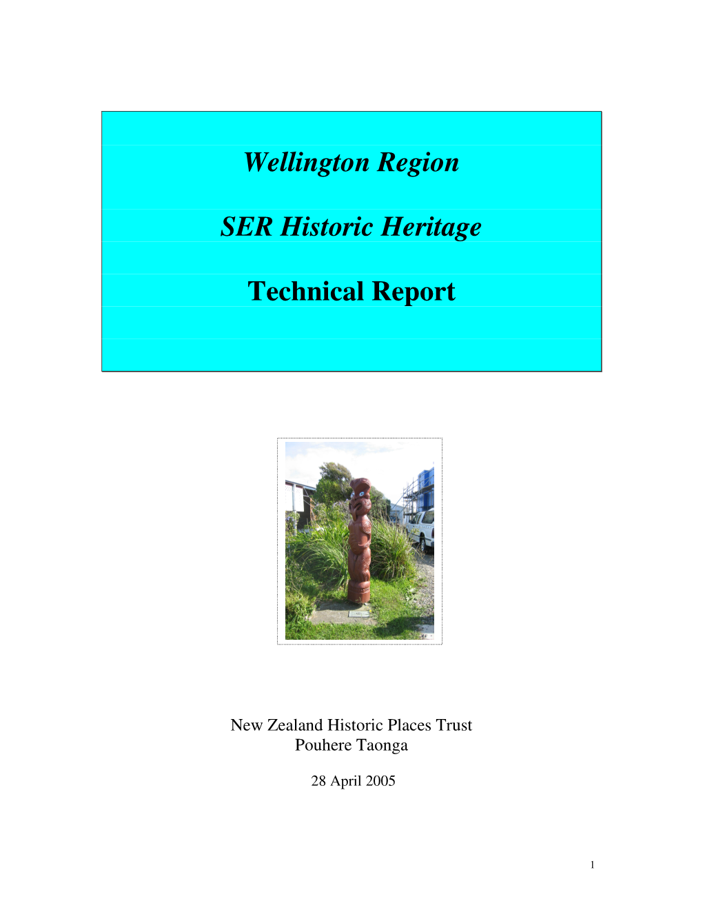 Wellington Region SER Historic Heritage Technical Report