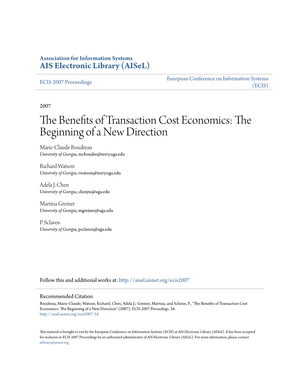 The Benefits of Transaction Cost Economics: the Beginning of a New Direction Marie-Claude Boudreau University of Georgia, Mcboudre@Terry.Uga.Edu