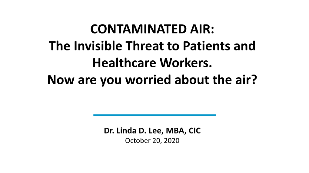 CONTAMINATED AIR: the Invisible Threat to Patients and Healthcare Workers