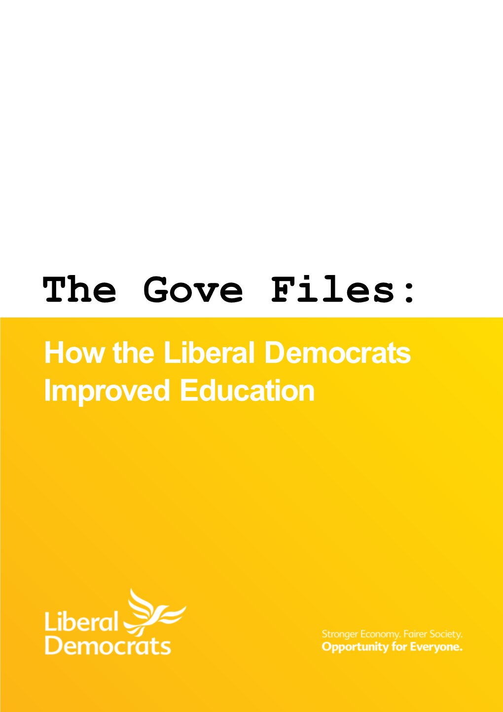 The Gove Files: How the Liberal Democrats Improved Education