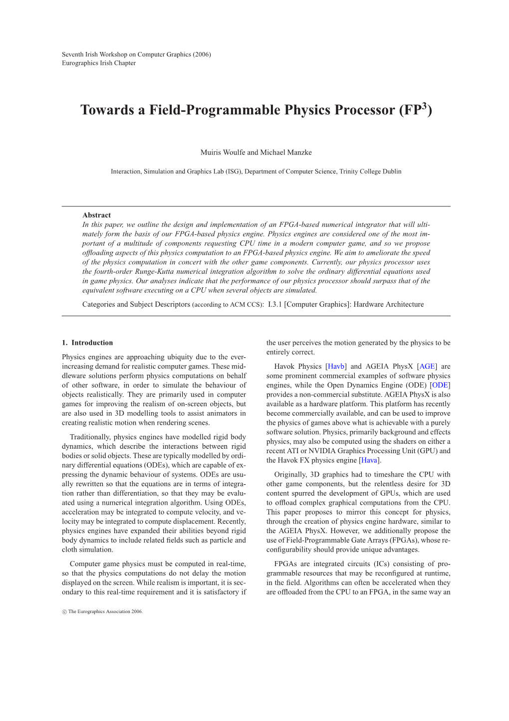 Towards a Field-Programmable Physics Processor (FP3)