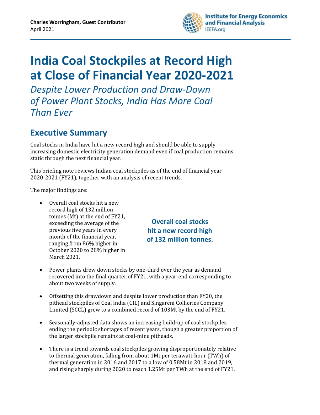 India Coal Stockpiles at Record High at Close of Financial Year 2020-2021 Despite Lower Production and Draw-Down of Power Plant Stocks, India Has More Coal Than Ever