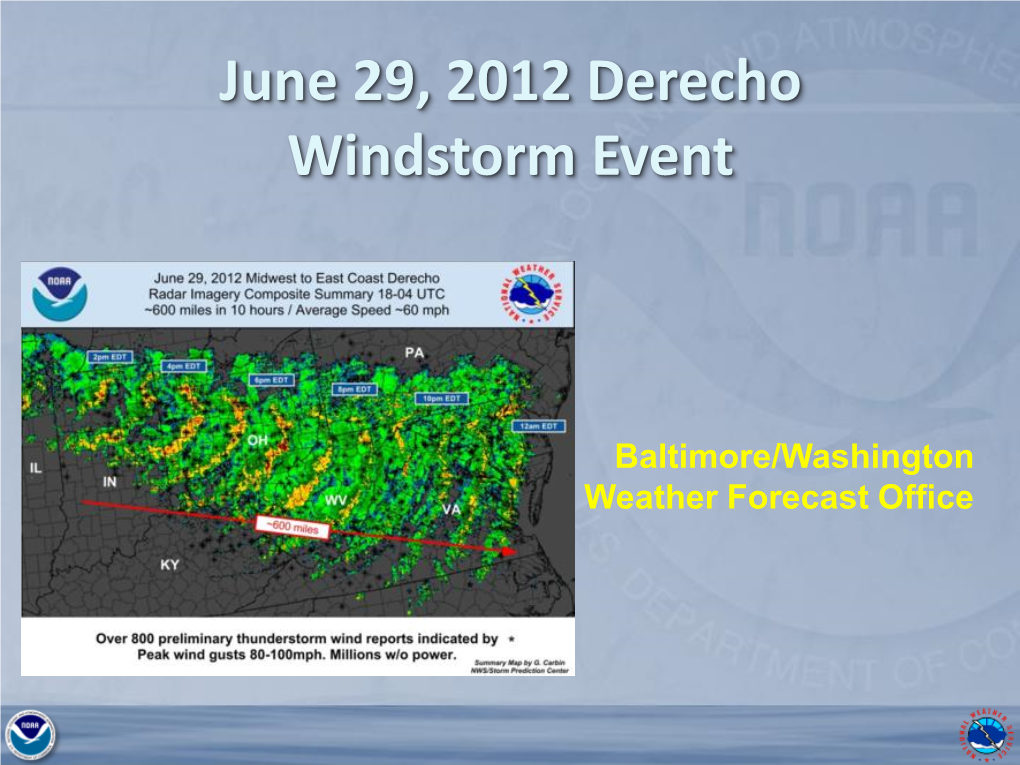 June 29, 2012 Derecho Windstorm Event