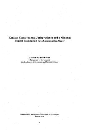Kantian Constitutional Jurisprudence and a Minimal Ethical Foundation for a Cosmopolitan Order