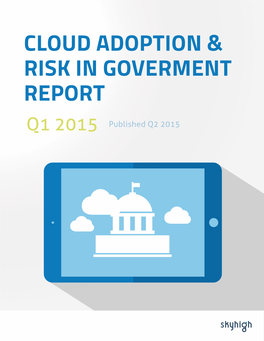 Cloud Adoption & Risk in Government Report