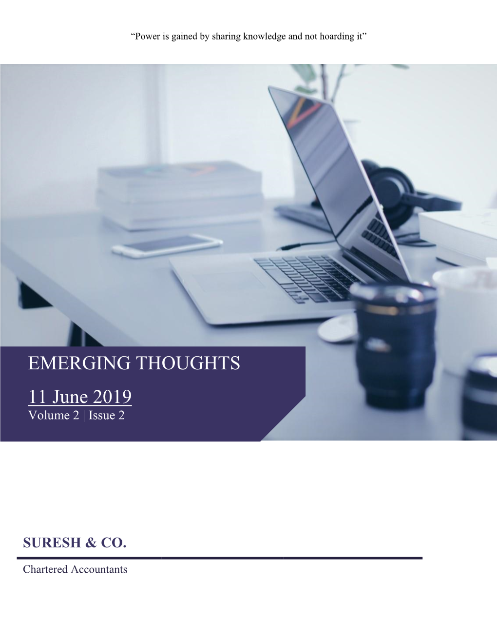 EMERGING THOUGHTS 11 June 2019 Volume 2 | Issue 2