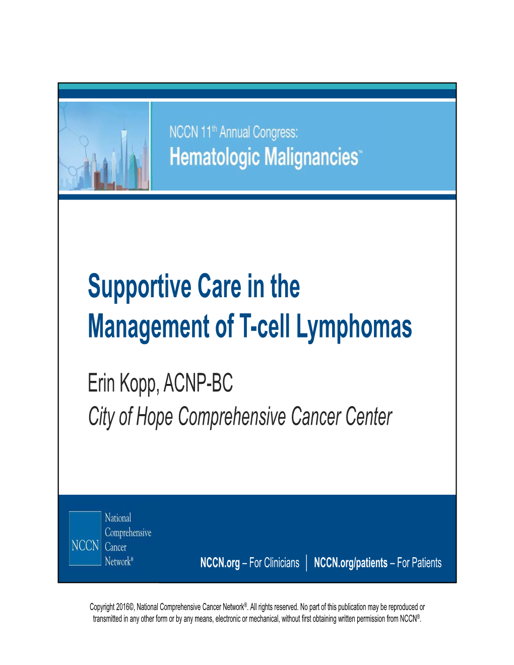 Supportive Care in the Management of T-Cell Lymphomas