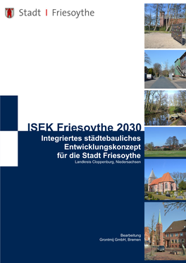 ISEK Friesoythe 2030 Integriertes Städtebauliches Entwicklungskonzept Für Die Stadt Friesoythe Landkreis Cloppenburg, Niedersachsen