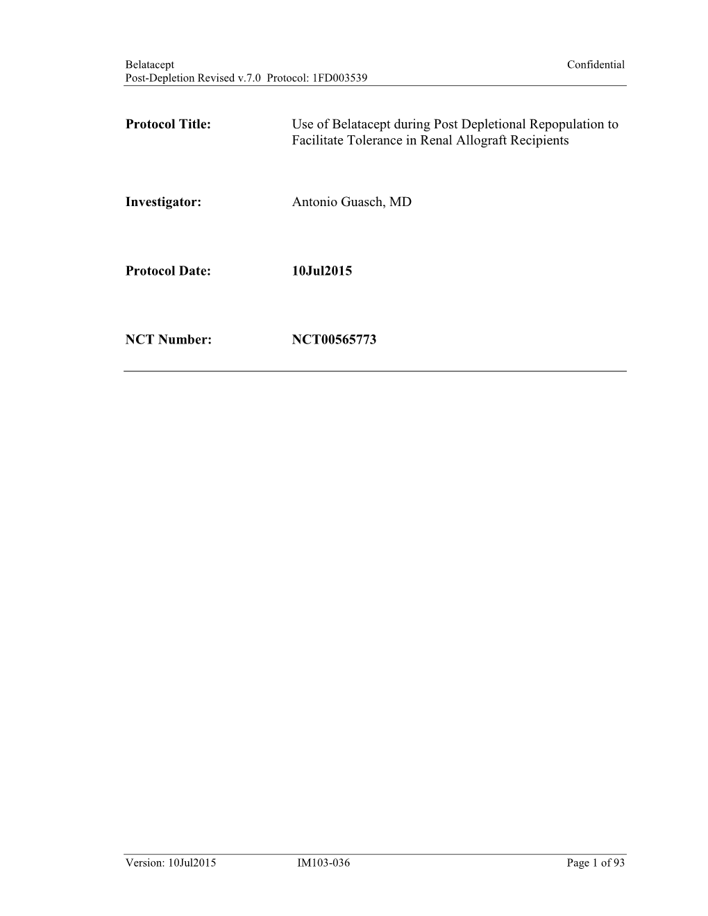 Protocol Title: Use of Belatacept During Post Depletional Repopulation to Facilitate Tolerance in Renal Allograft Recipients