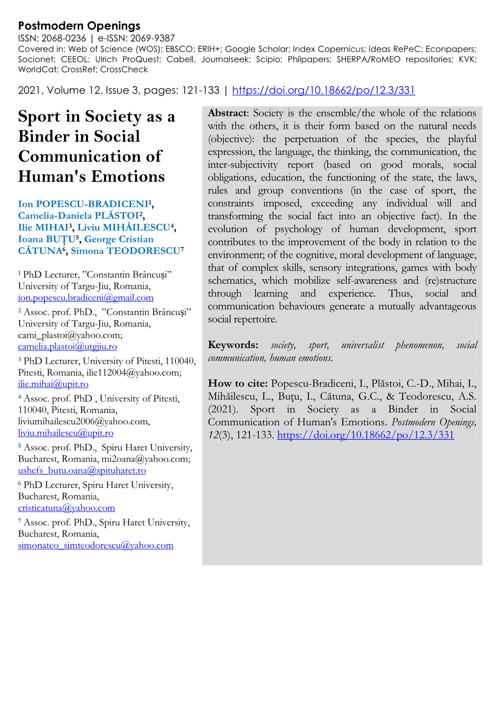 Sport in Society As a Binder in Social Communication of Human's Emotions Ion POPESCU-BRADICENI, Et Al