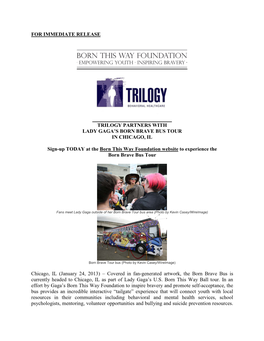 For Immediate Release Trilogy Partners with Lady Gaga's