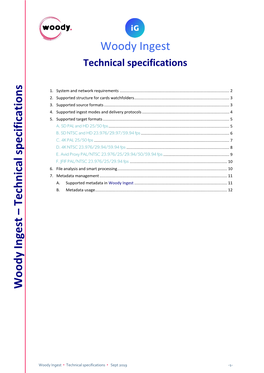 Woody Ingest Technical Specifications