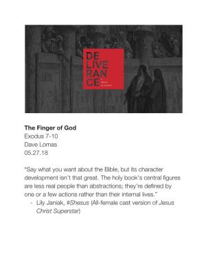 The Finger of God Exodus 7-10 Dave Lomas 05.27.18 “Say What You
