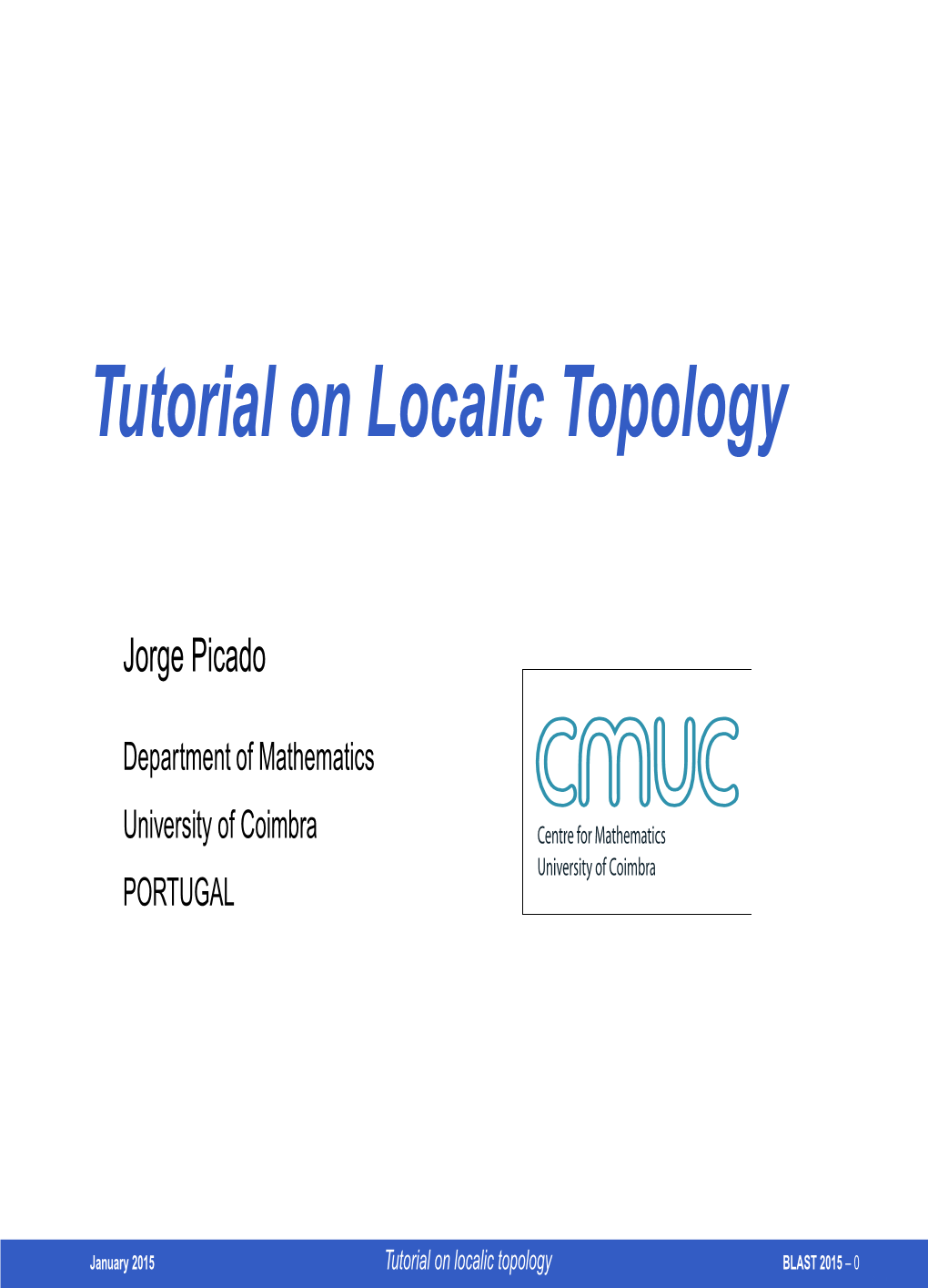 Tutorial on Localic Topology