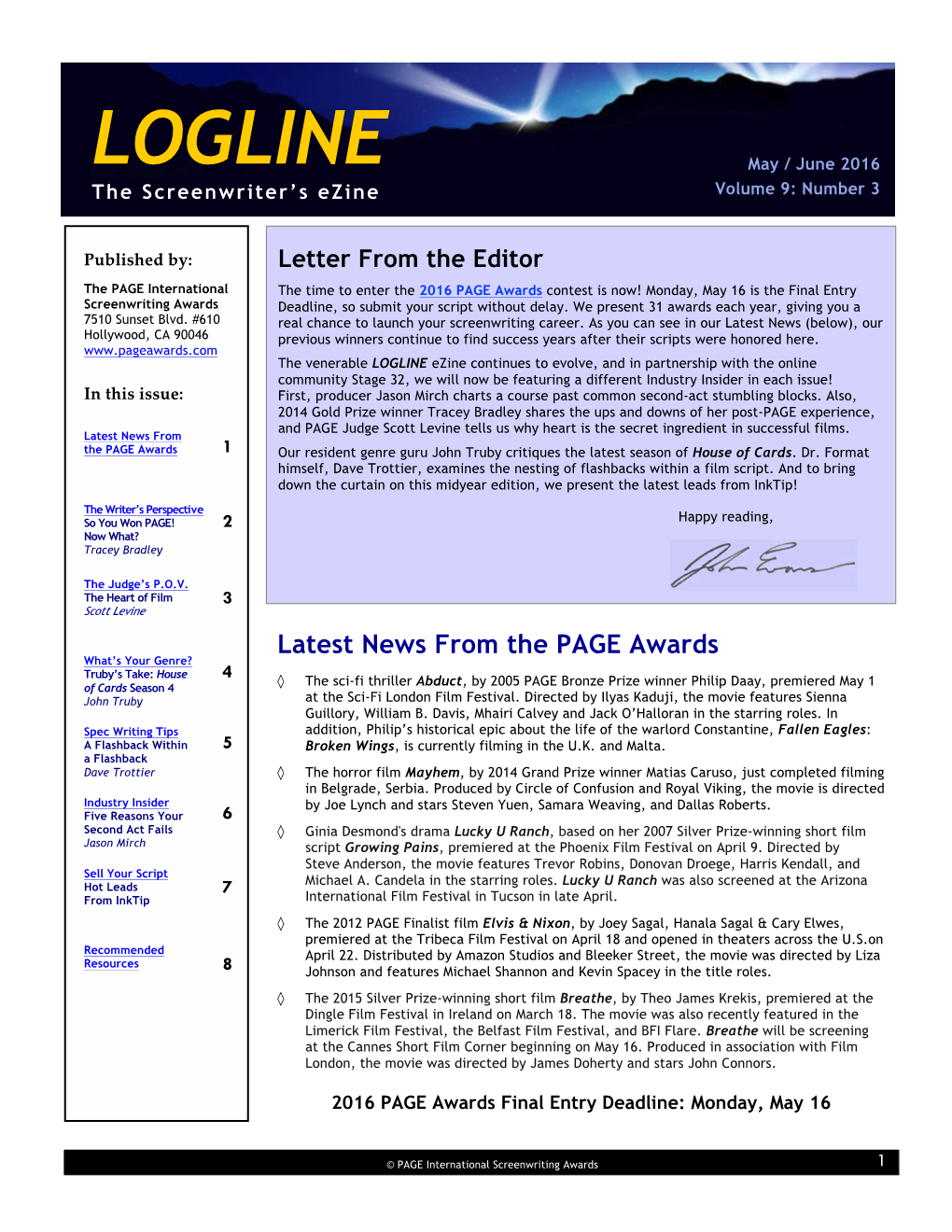 LOGLINE May / June 2016 Volume 9: Number 3 the Screenwriter’S Ezine