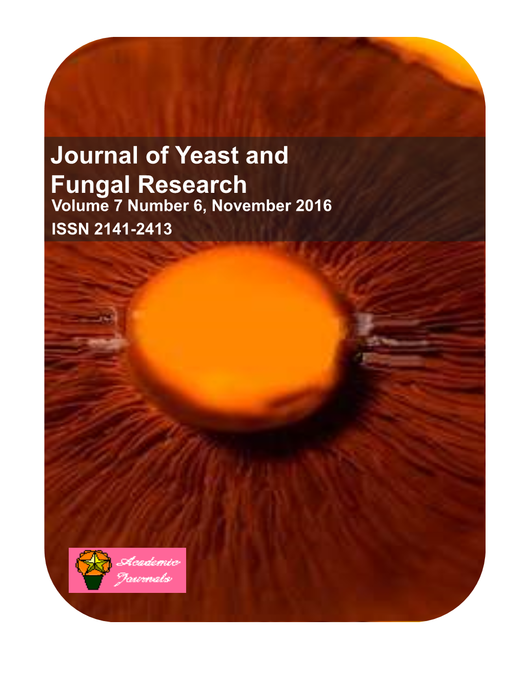 Journal of Yeast and Fungal Research Volume 7 Number 6, November 2016 ISSN 2141-2413