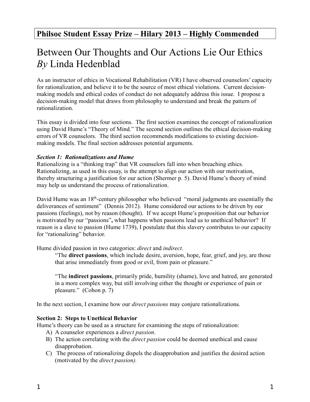 Between Our Thoughts and Our Actions Lie Our Ethics by Linda Hedenblad