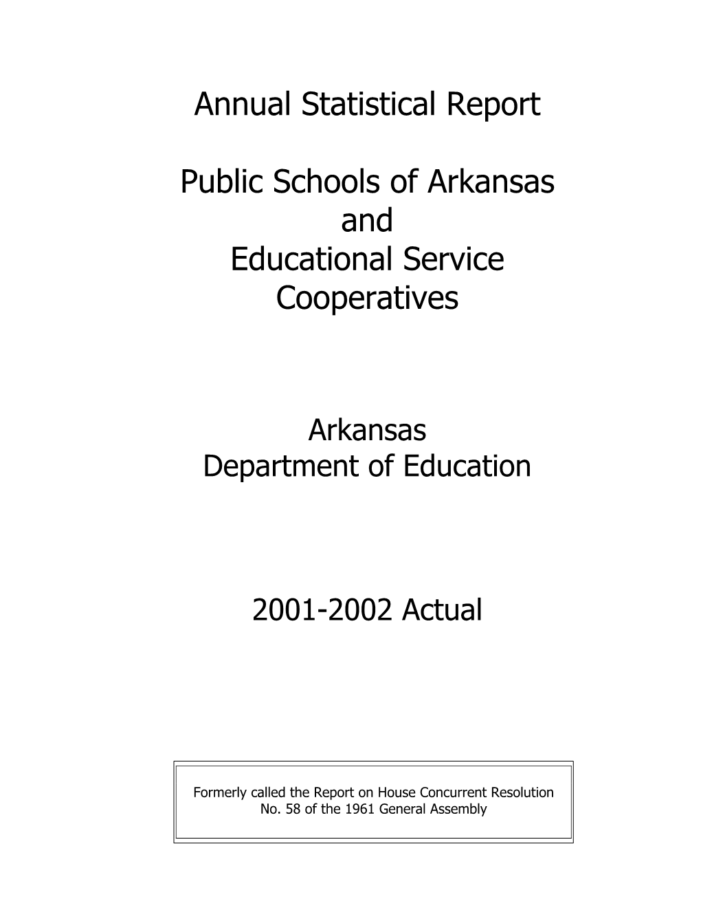 Annual Statistical Report Public Schools of Arkansas and Educational Service Cooperatives