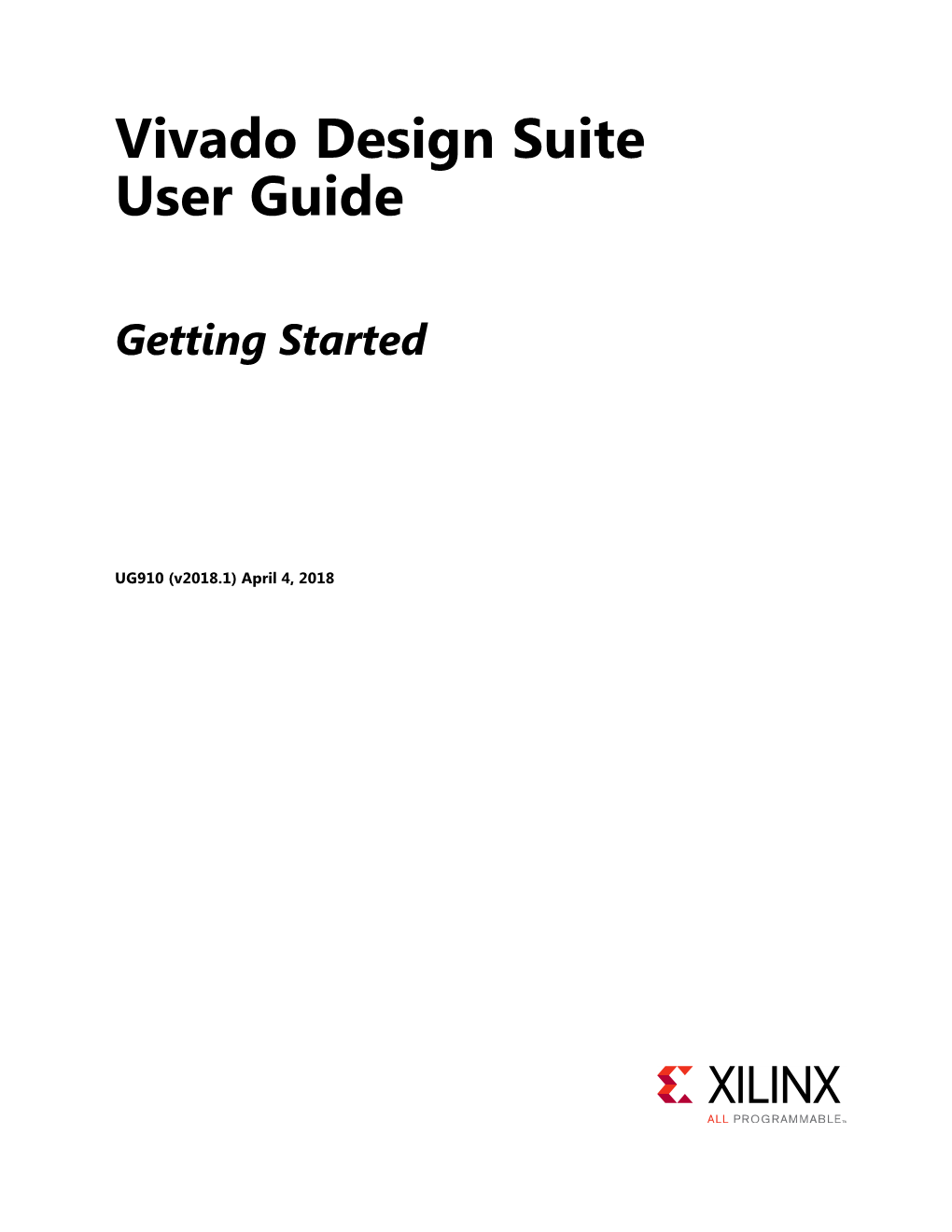 Vivado Design Suite User Guide: Getting Started (UG910)