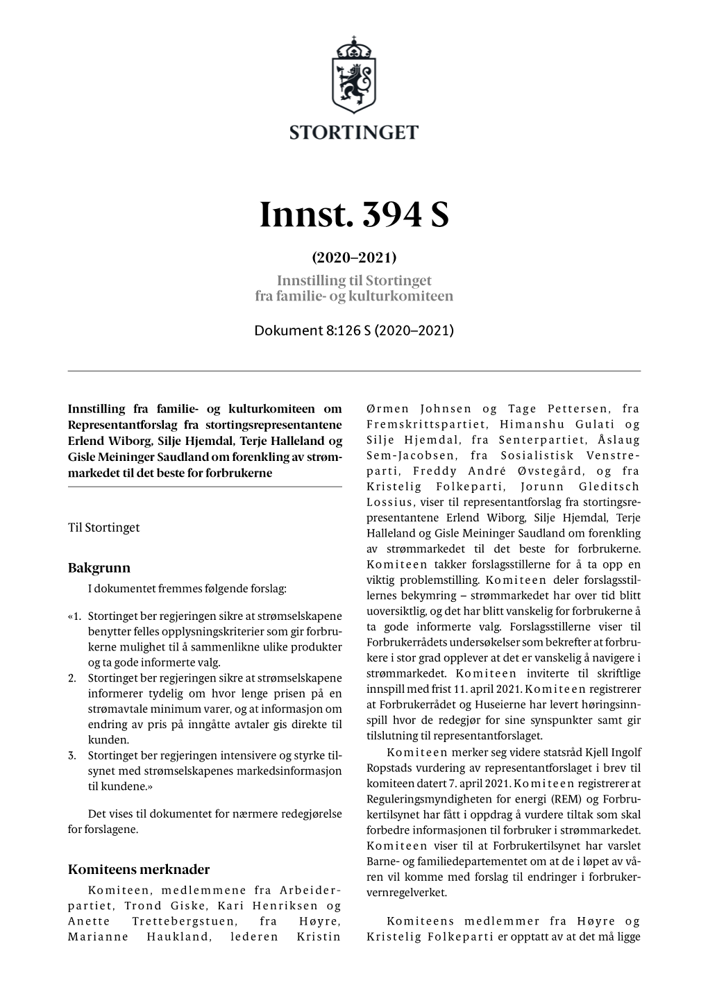 Innst. 394 S (2020–2021) Innstilling Til Stortinget Fra Familie- Og Kulturkomiteen