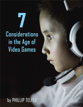 7+Considerations+In+The+Age+Of+Video+Games.Pdf