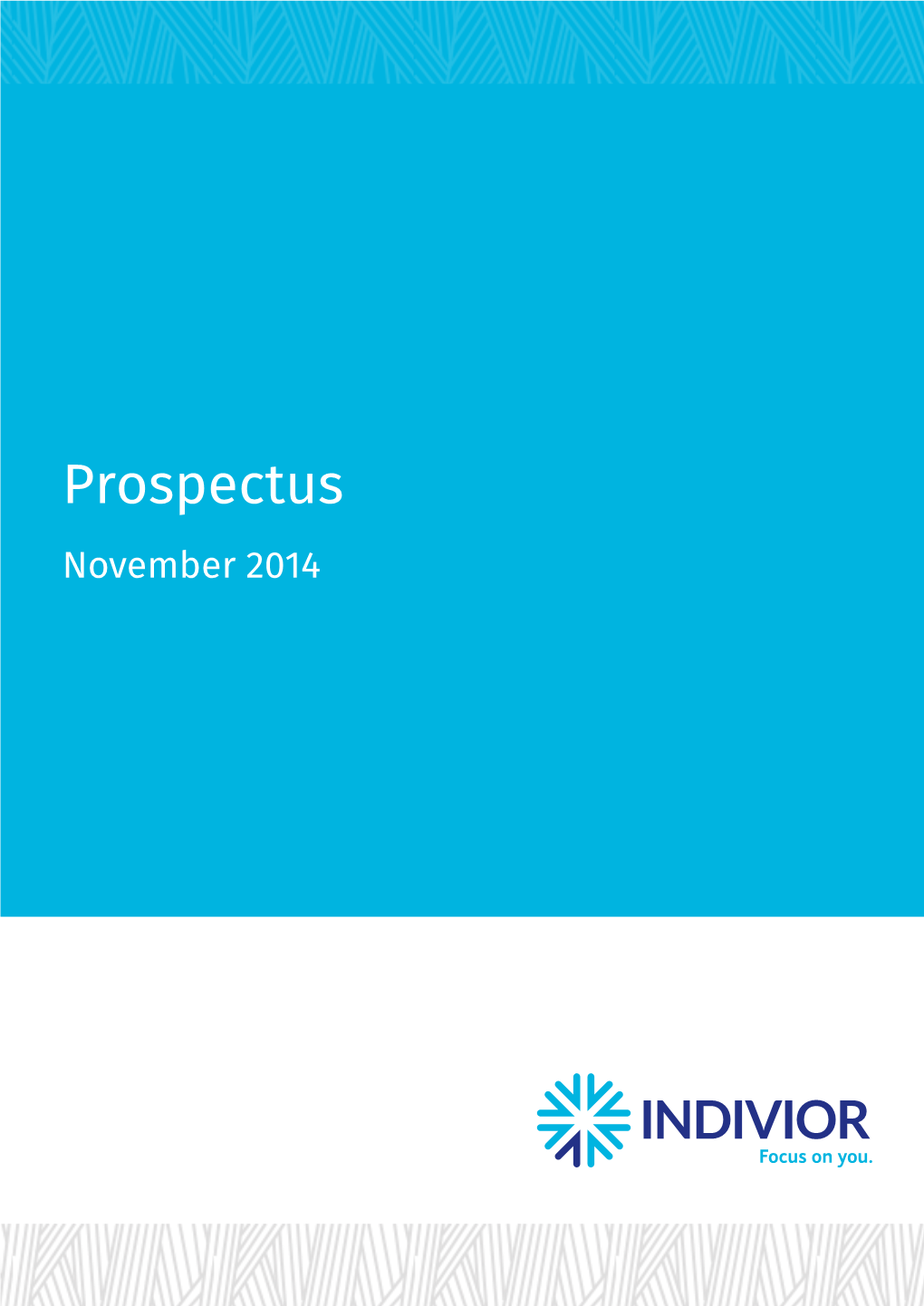 Prospectus Prospectus Indivior.Com November 2014 November 2014