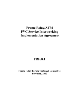 Frame Relay/ATM PVC Service Interworking Implementation Agreement FRF.8.1