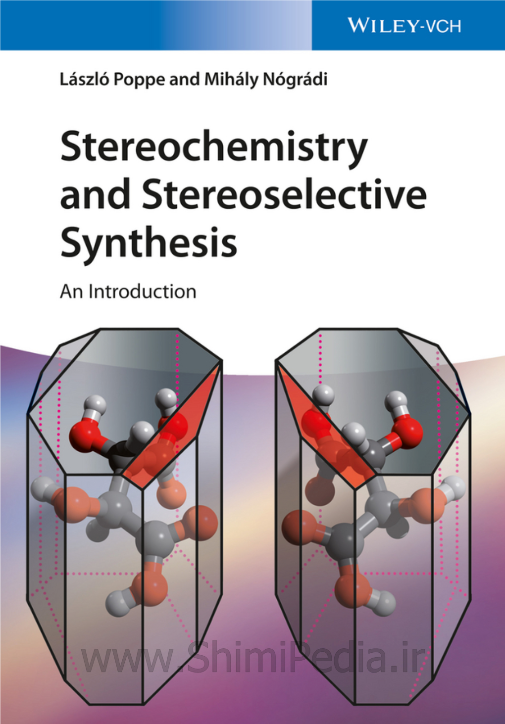 Stereochemistry and Stereoselective Synthesis