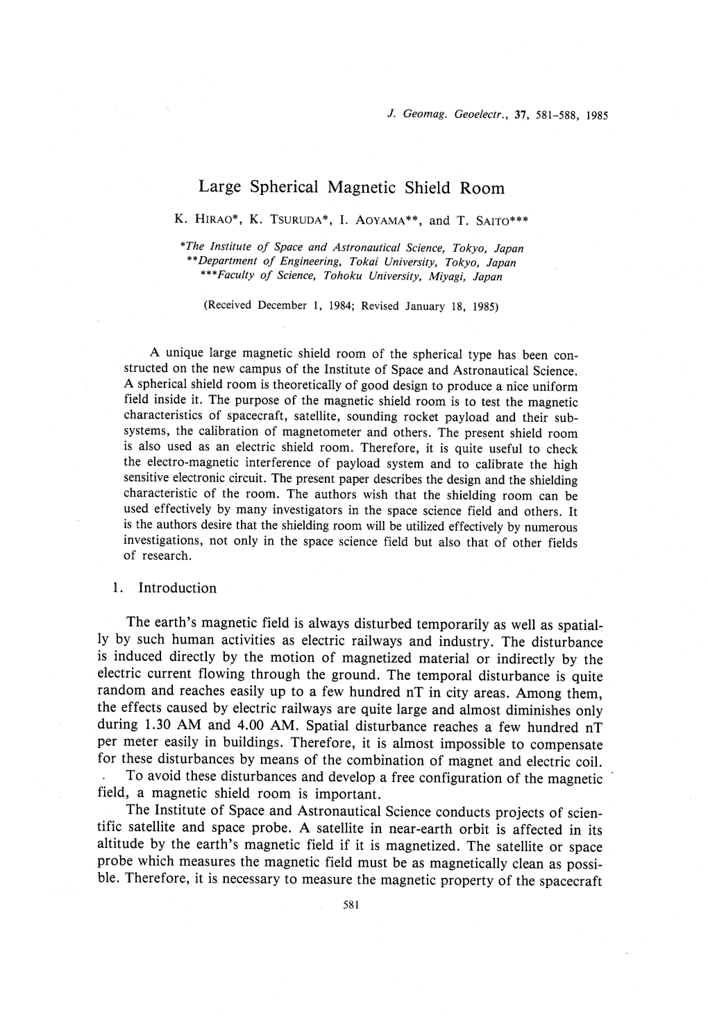 The Earth's Magnetic Field Is Always Disturbed Temporarily As Well As Spatial- Ly by Such Human Activities As Electric Railways and Industry