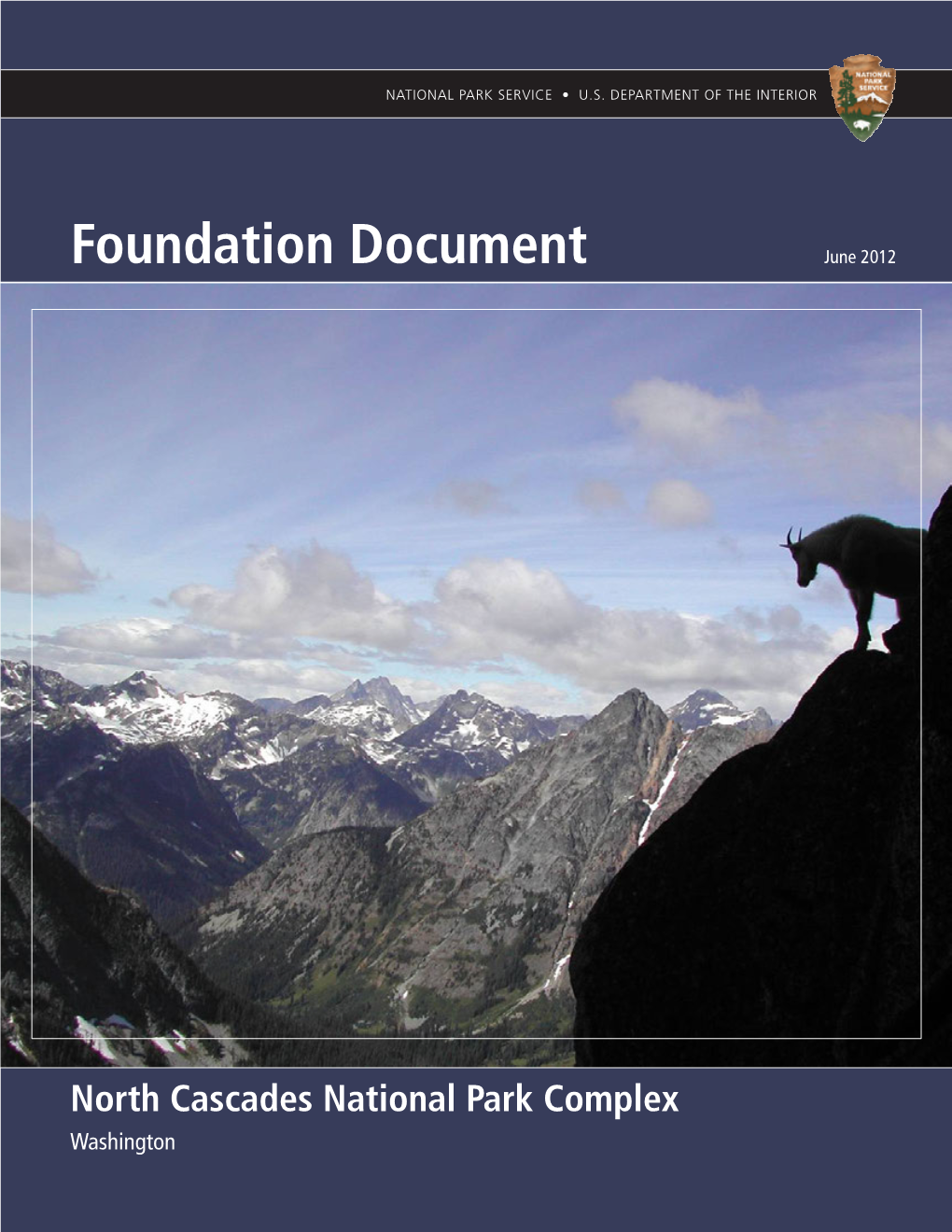 Foundation Document • North Cascades National Park Complex