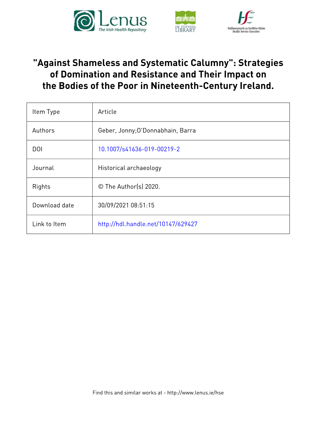 Against Shameless and Systematic Calumny": Strategies of Domination and Resistance and Their Impact on the Bodies of the Poor in Nineteenth-Century Ireland