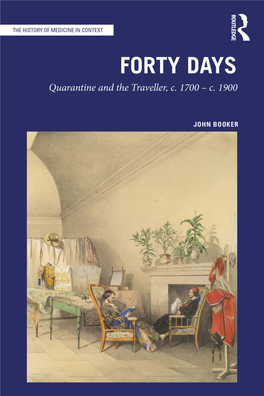 Forty Days; Quarantine and the Traveller, C. 1700–1900
