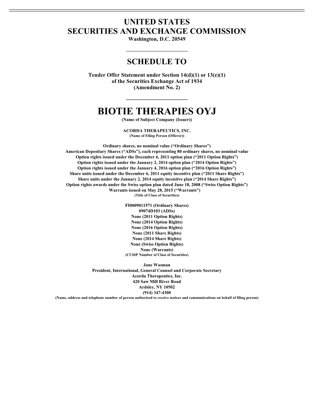 BIOTIE THERAPIES OYJ (Name of Subject Company (Issuer))