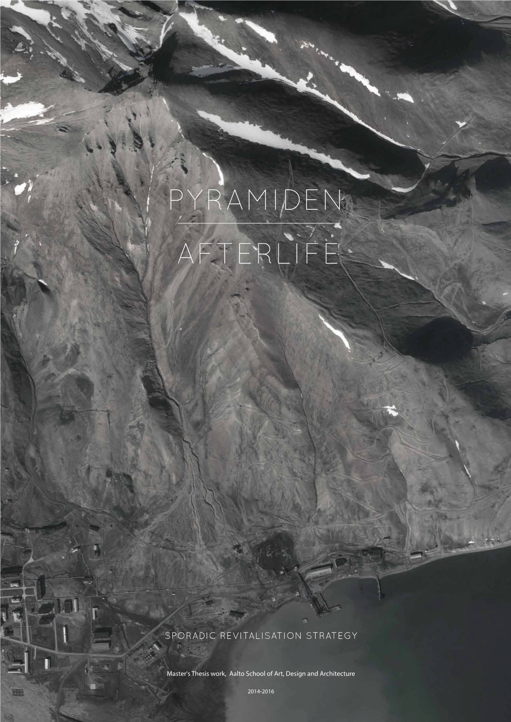 Pyramiden Afterlife