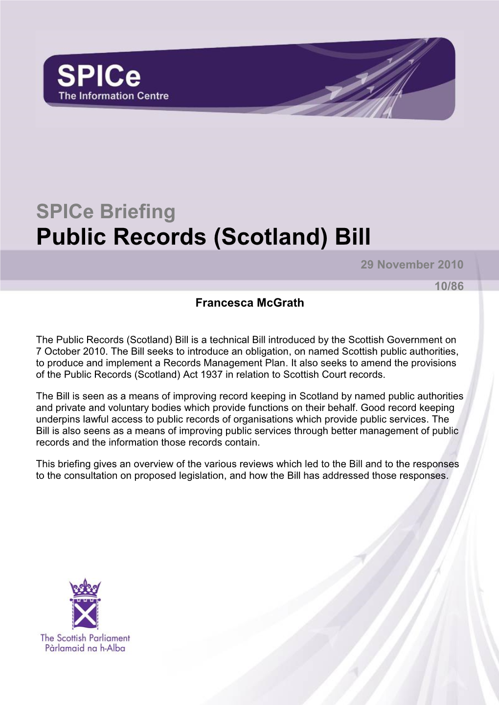 Spice Briefing Public Records (Scotland) Bill 29 November 2010 10/86 Francesca Mcgrath