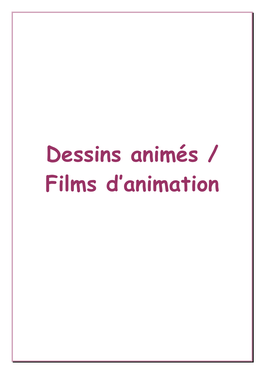 Dessins Animés / Films D'animation