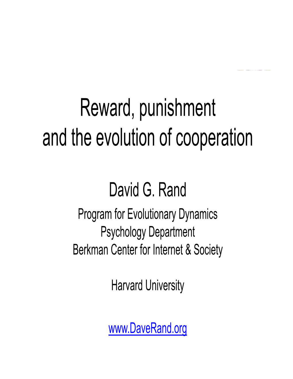 Reward, Punishment , P and the Evolution of Cooperation
