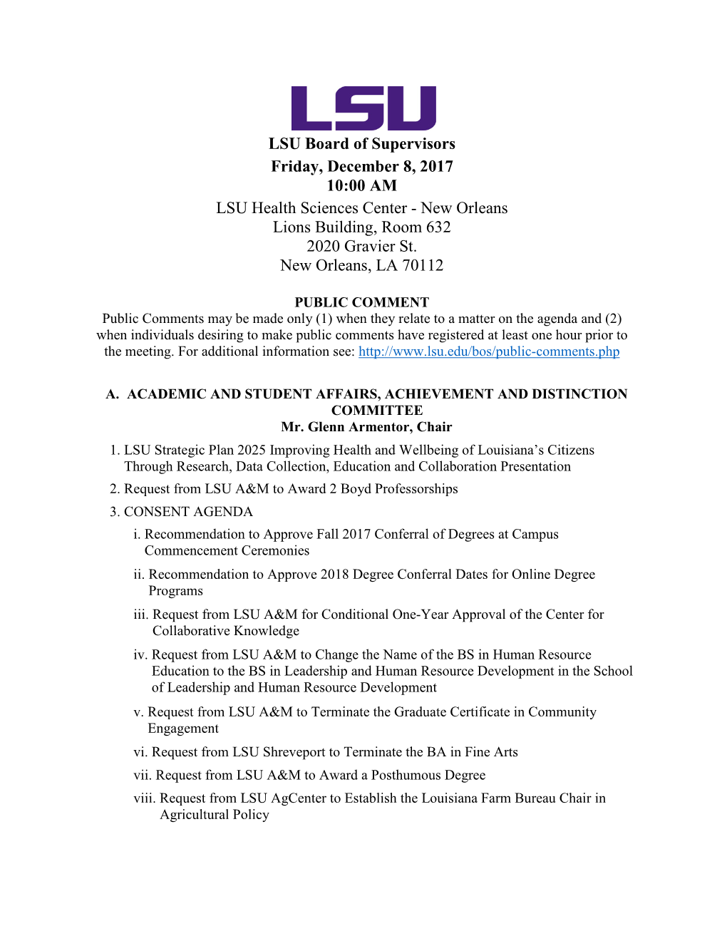 LSU Board of Supervisors Friday, December 8, 2017 10:00 AM LSU Health Sciences Center