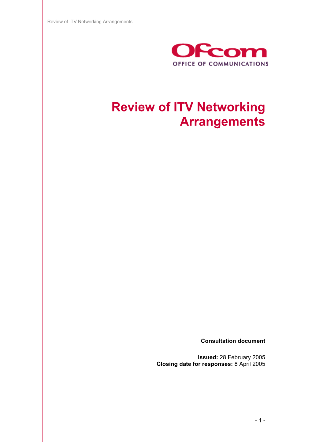 Review of ITV Networking Arrangements